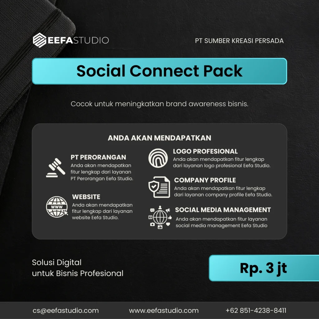 Social Connect Pack - Eefa Studio Paket Pendirian PT Perorangan - Eefa Studio (PT Perseroan, Website, Logo, Company Profile/ katalog, Pengelolaan Media Sosial)